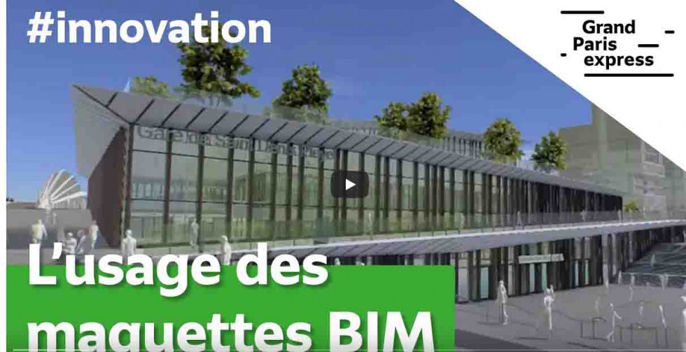 L’usage des maquettes BIM par la Société du Grand Paris