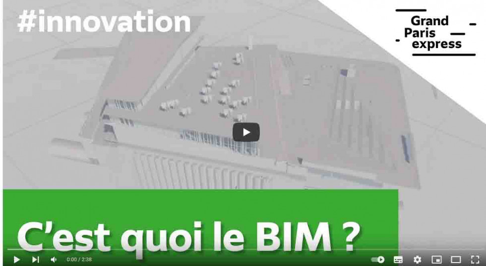 Le BIM, méthode de travail essentielle pour la réalisation du Grand Paris Express